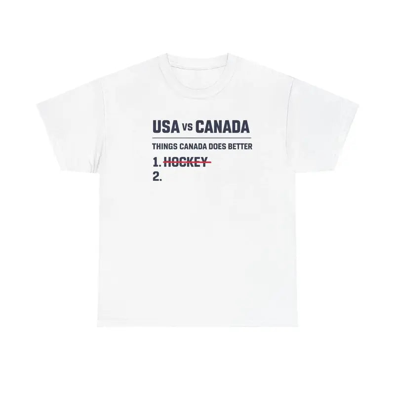 USA vs Canada Ice Hockey TShirt, Funny ‘Things Canada Does Better’ (Hockey Crossed Out)