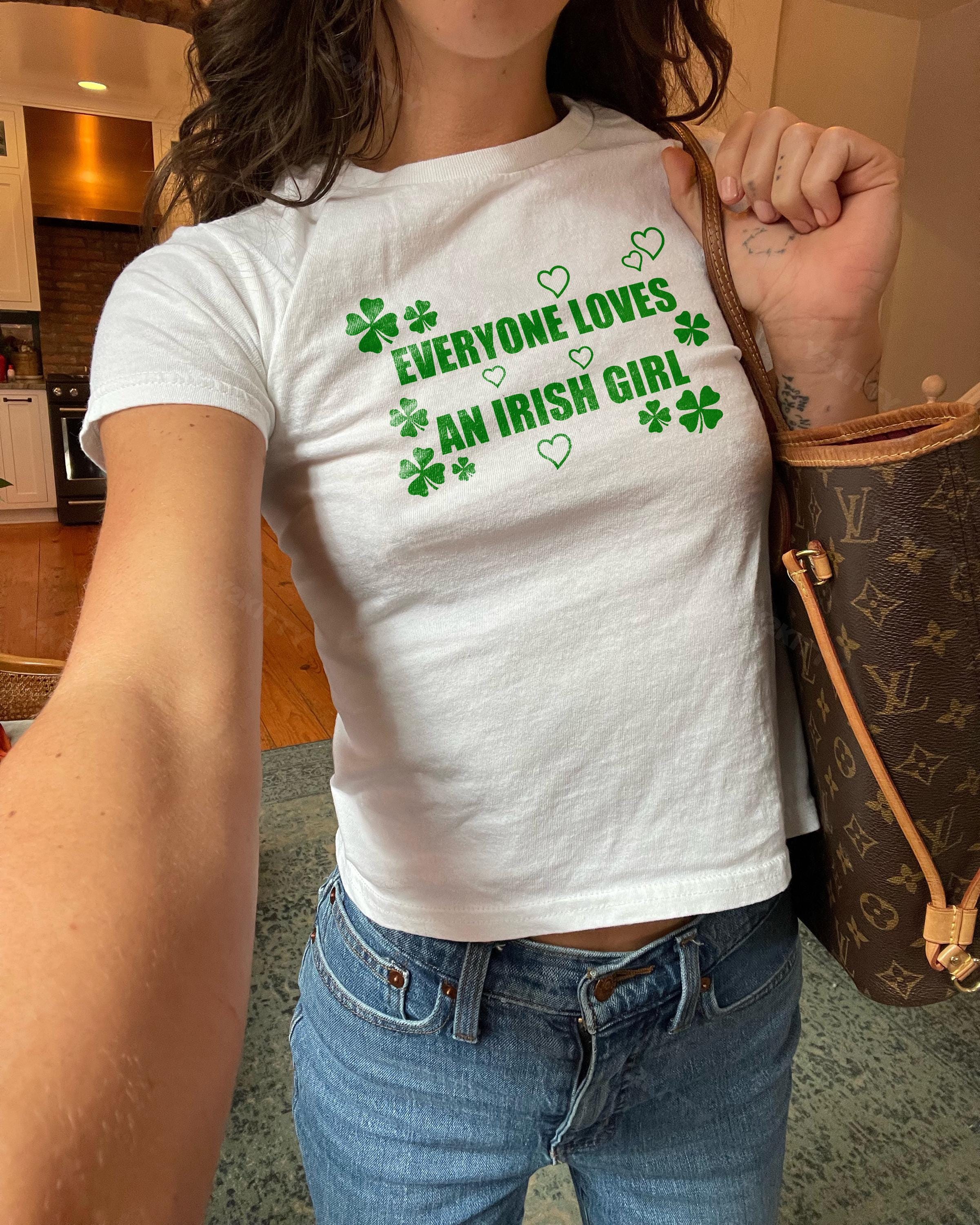 Everyone Loves an Irish Girl Shirt, St. Patrick’s Day Y2K Baby Tee, Cute Irish Top