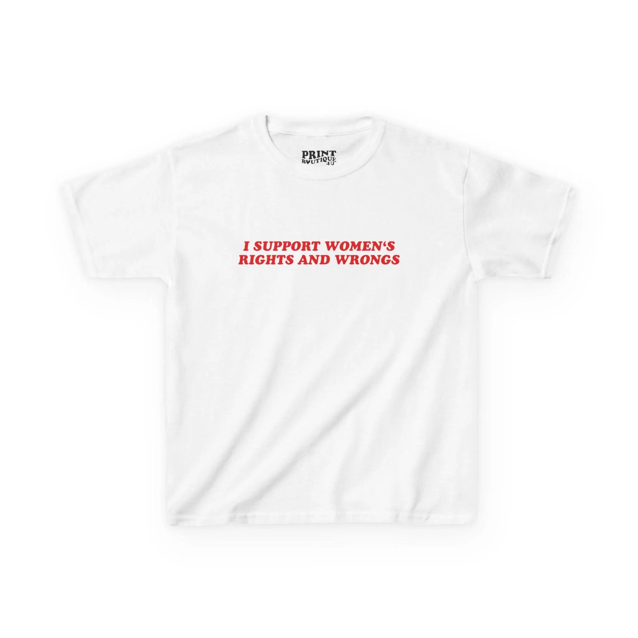 I Support Women's Rights And Wrongs BabyTee, Feminism Baby Tee, Y2K Shirt