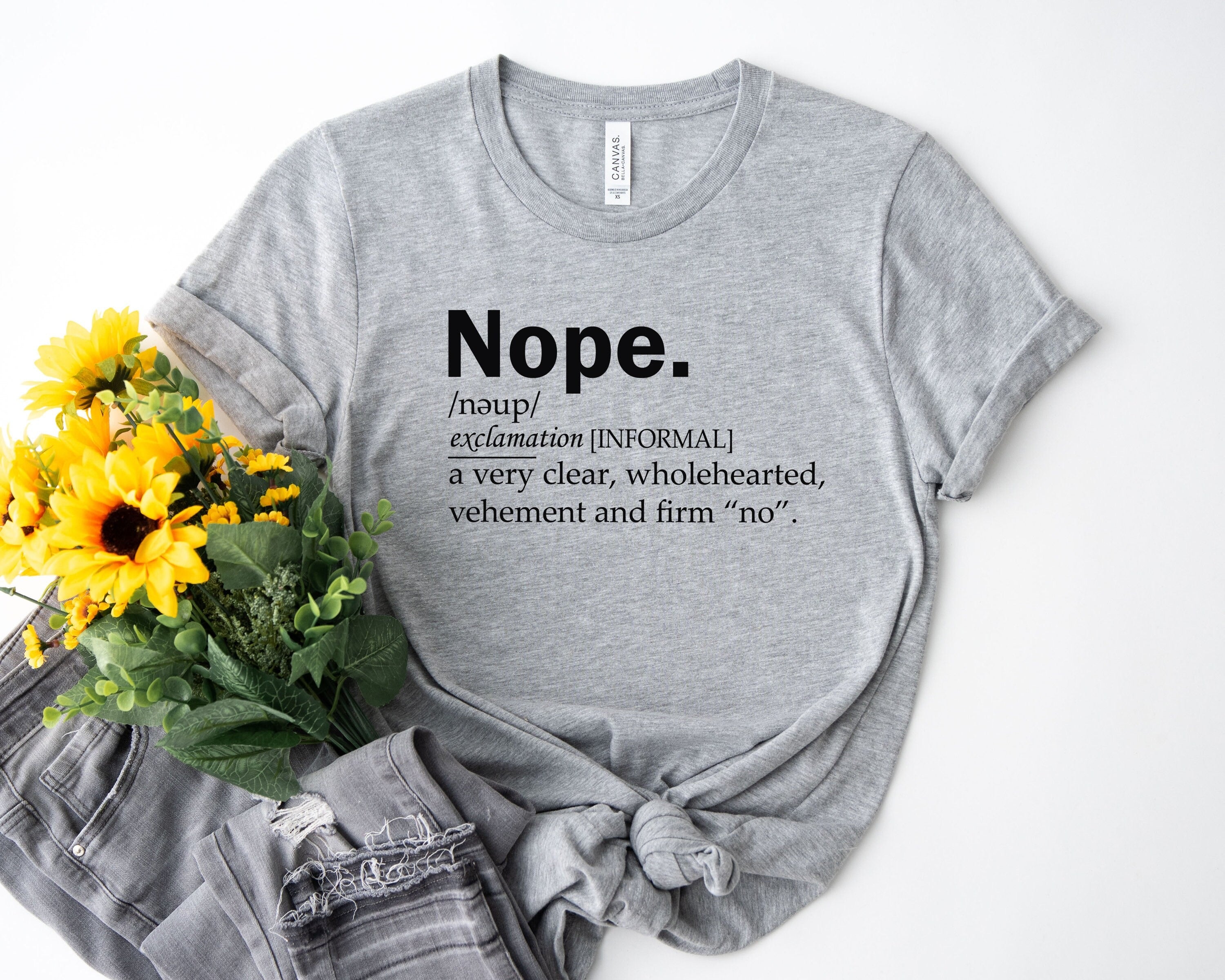Nope Definition Shirt, Sarcastic Tee, Sassy Gift