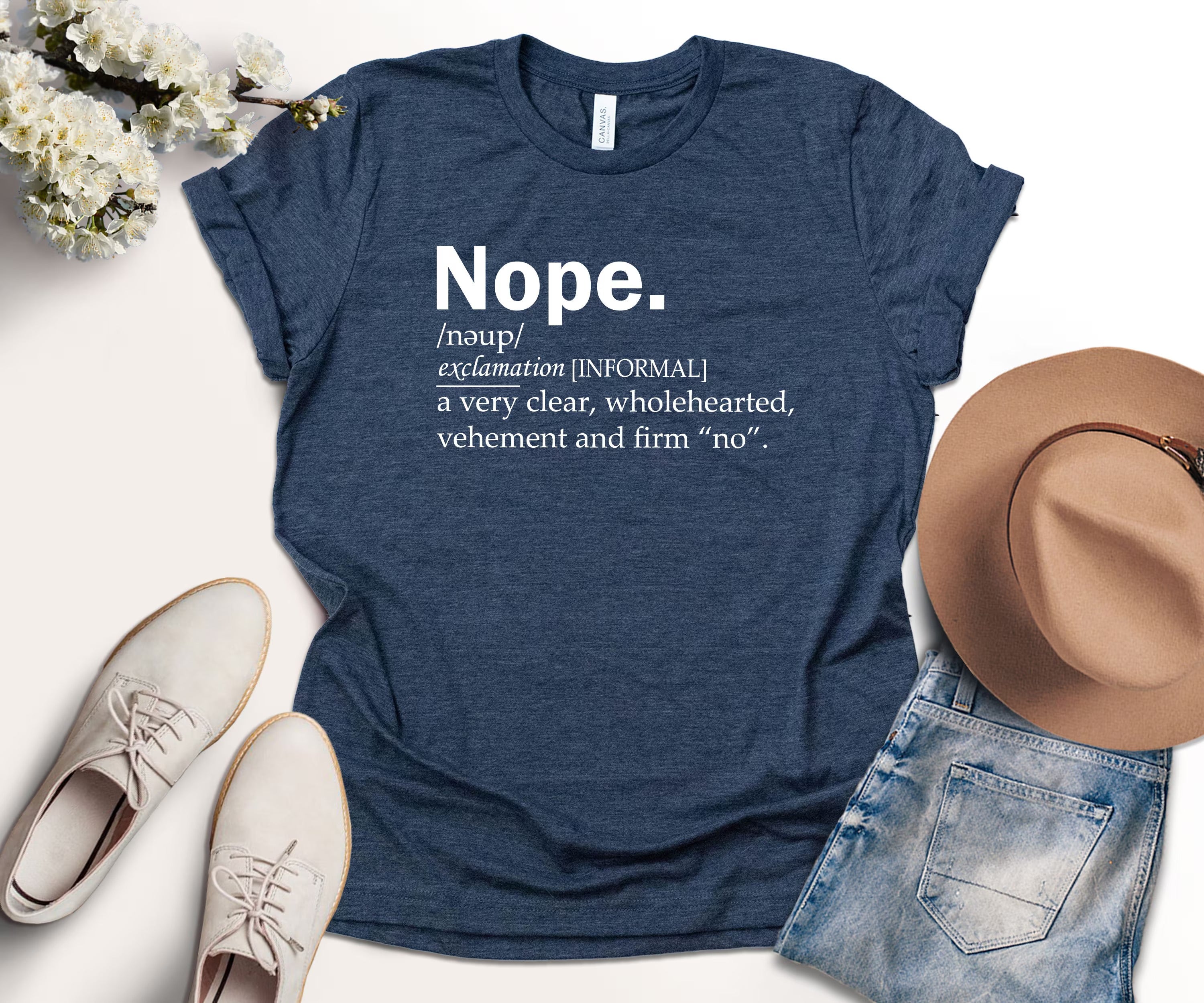 Nope Definition Shirt, Sarcastic Tee, Sassy Gift